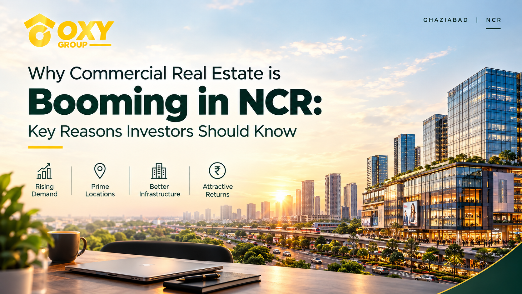 Commercial real estate in NCR booming with modern commercial buildings and OXY Group